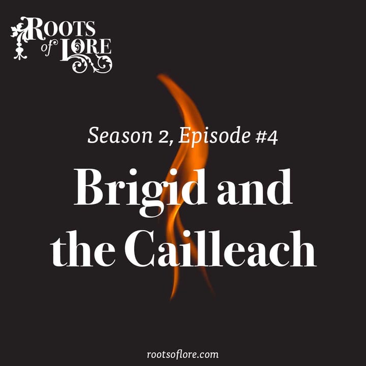 4 - Brigid and the Cailleach