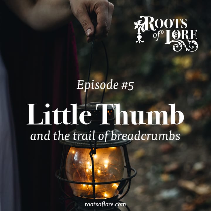 5 - Little Thumb and the Trail of Breadcrumbs
