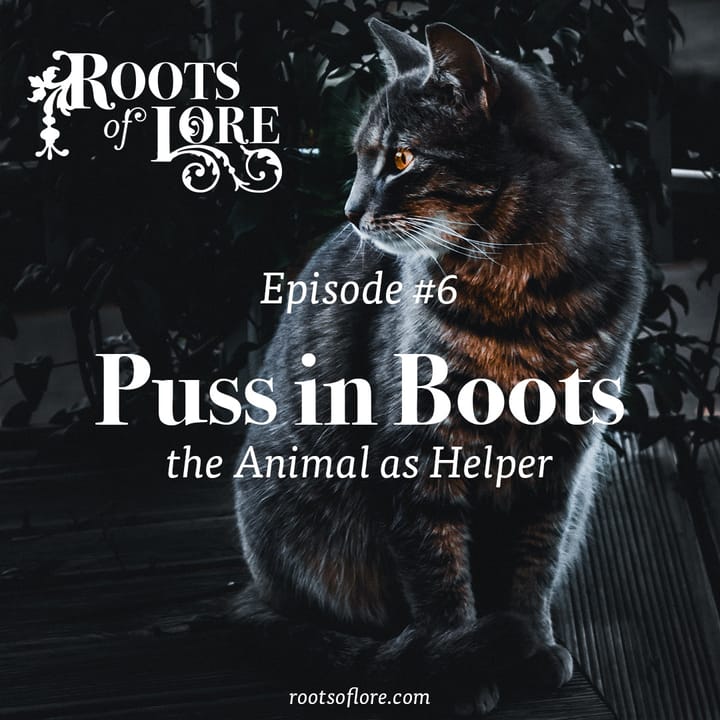 6 - Puss in Boots: The Animal as Helper